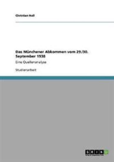 Das Münchener Abkommen vom 29./30. September 1938