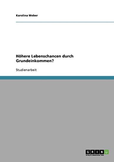 Höhere Lebenschancen durch Grundeinkommen?