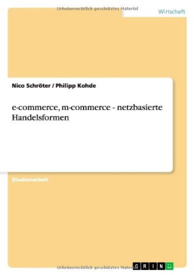 e-commerce, m-commerce - netzbasierte Handelsformen