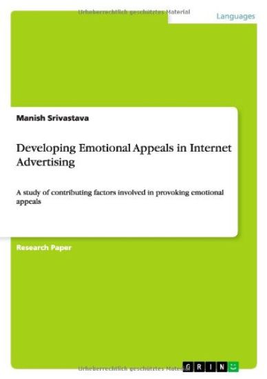 Developing Emotional Appeals in Internet Advertising