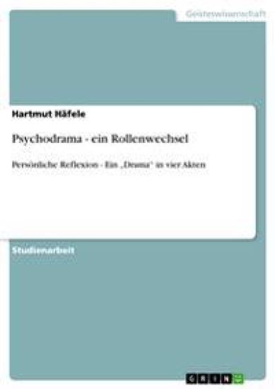 Psychodrama - ein Rollenwechsel