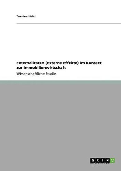 Externalitäten (Externe Effekte) im Kontext zur Immobilienwirtschaft