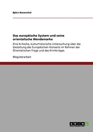 Das europäische System und seine orientalische Wendemarke
