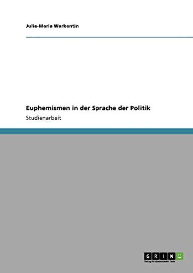 Euphemismen in der Sprache der Politik