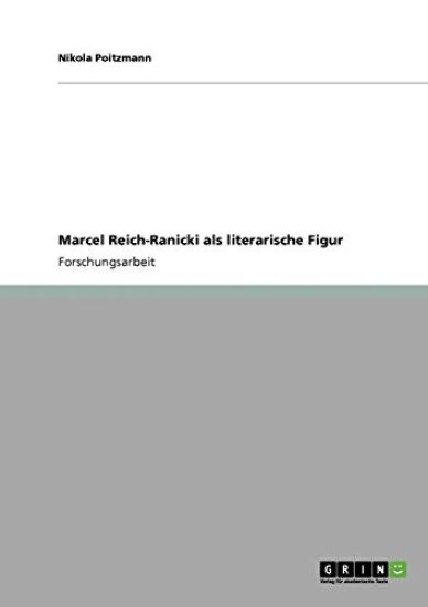 Marcel Reich-Ranicki als literarische Figur