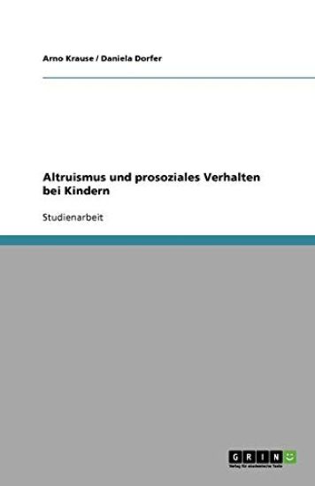 Altruismus und prosoziales Verhalten bei Kindern