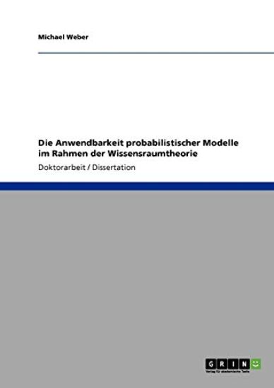 Die Anwendbarkeit probabilistischer Modelle im Rahmen der Wissensraumtheorie