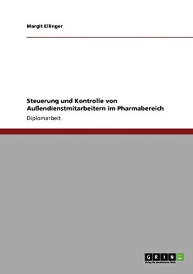 Steuerung und Kontrolle von Außendienstmitarbeitern im Pharmabereich