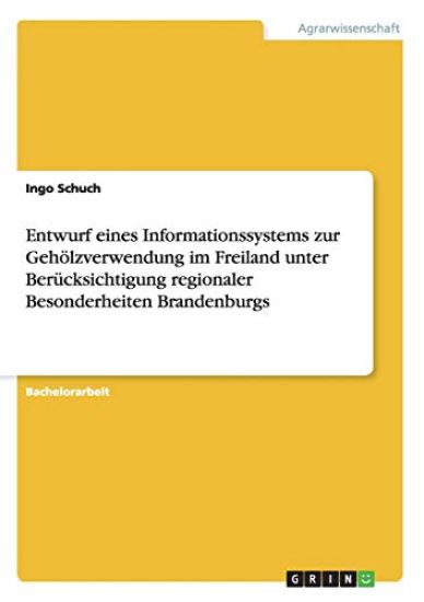 Entwurf eines Informationssystems zur Gehölzverwendung im Freiland unter Berücksichtigung regionaler Besonderheiten Brandenburgs