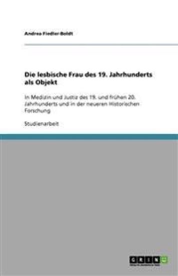 Die lesbische Frau des 19. Jahrhunderts als Objekt