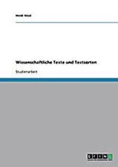 Wissenschaftliche Texte und Textsorten