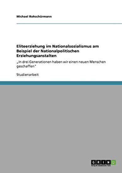 Eliteerziehung im Nationalsozialismus am Beispiel der Nationalpolitischen Erziehungsanstalten