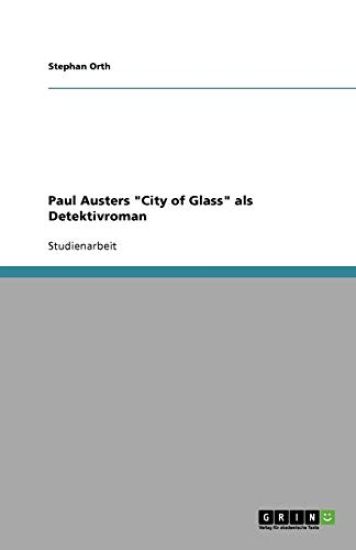 Paul Austers 'City of Glass' ALS Detektivroman