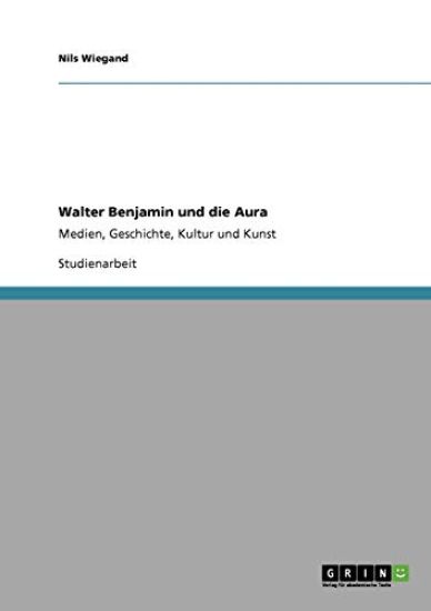 Walter Benjamin und die Aura
