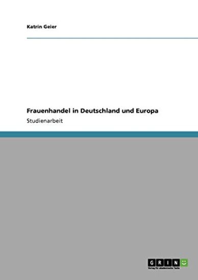 Frauenhandel in Deutschland und Europa