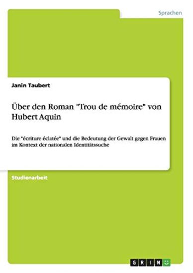 Über den Roman "Trou de mémoire" von Hubert Aquin