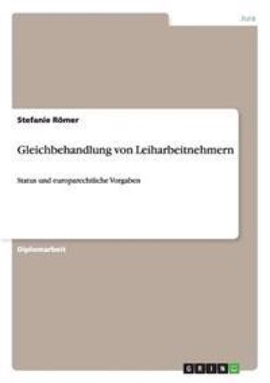 Gleichbehandlung von Leiharbeitnehmern