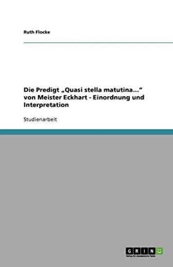 Die Predigt "quasi Stella Matutina... Von Meister Eckhart - Einordnung Und Interpretation