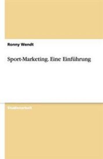 Sport-Marketing. Eine Einführung