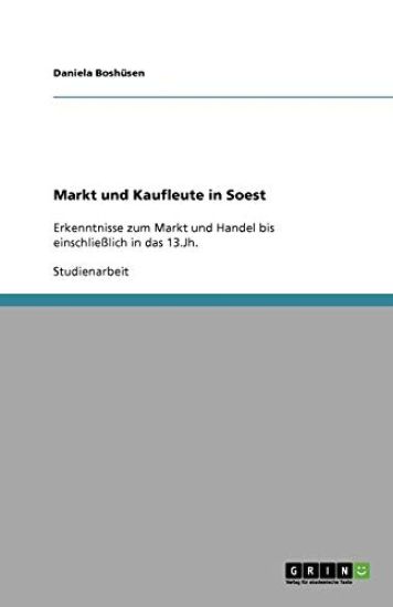 Markt und Kaufleute in Soest