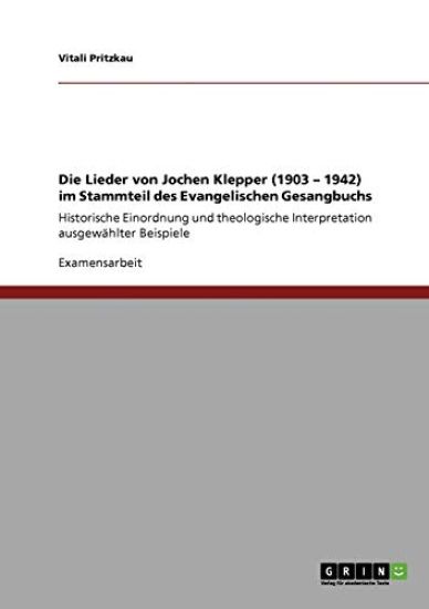 Die Lieder von Jochen Klepper (1903 - 1942) im Stammteil des Evangelischen Gesangbuchs