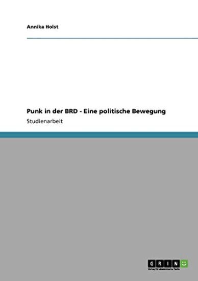 Punk in der BRD - Eine politische Bewegung
