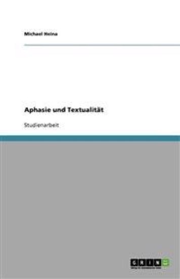 Aphasie und Textualität
