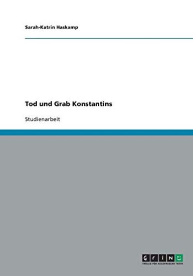 Tod Und Grab Konstantins