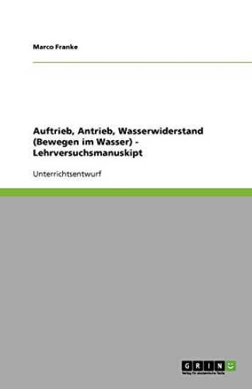 Auftrieb, Antrieb, Wasserwiderstand (Bewegen Im Wasser) - Lehrversuchsmanuskipt