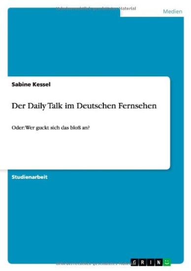Der Daily Talk im Deutschen Fernsehen
