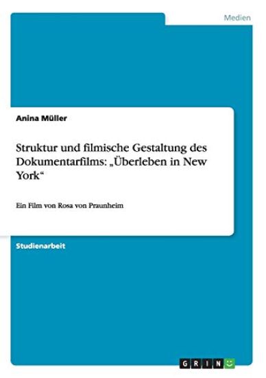 Struktur und filmische Gestaltung des Dokumentarfilms