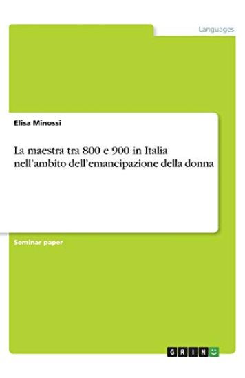 La maestra tra 800 e 900 in Italia nell'ambito dell'emancipazione della donna