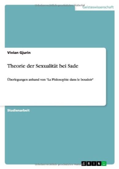 Theorie der Sexualitat bei Sade