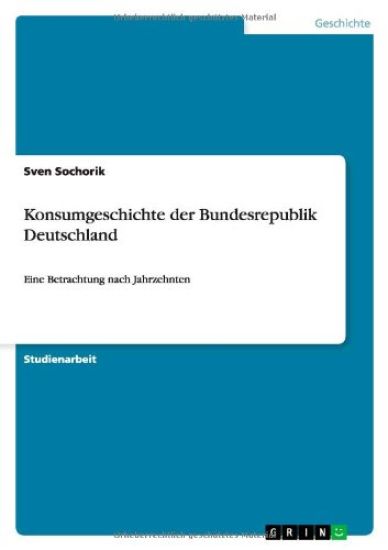 Konsumgeschichte Der Bundesrepublik Deutschland