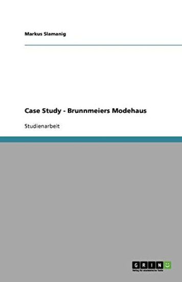 Case Study - Brunnmeiers Modehaus