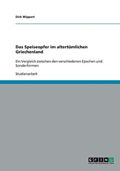 Das Speiseopfer im altertumlichen Griechenland