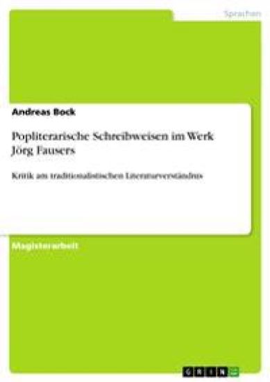 Popliterarische Schreibweisen im Werk Jörg Fausers