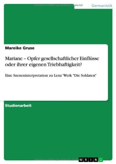 Mariane - Opfer gesellschaftlicher Einflüsse oder ihrer eigenen Triebhaftigkeit?