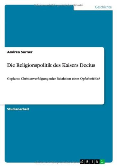 Die Religionspolitik des Kaisers Decius