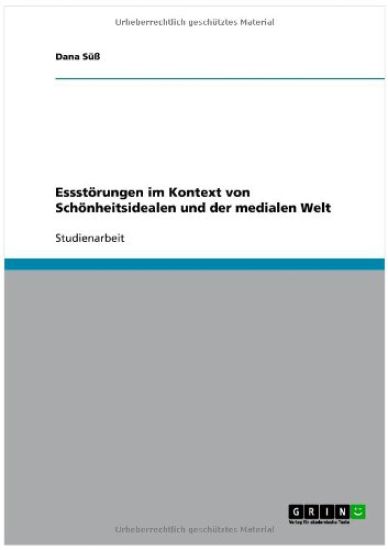 Essstörungen im Kontext von Schönheitsidealen und der medialen Welt