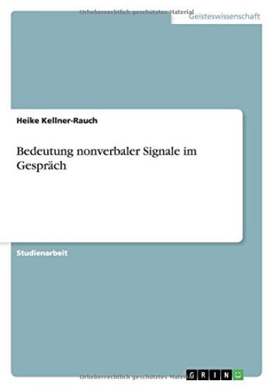Bedeutung nonverbaler Signale im Gespräch