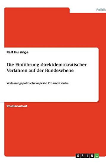Die Einführung direktdemokratischer Verfahren auf der Bundesebene