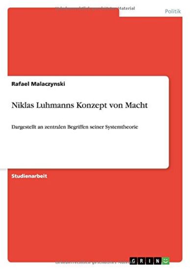 Niklas Luhmanns Konzept von Macht
