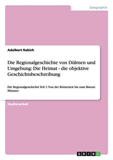 Die Regionalgeschichte von D?lmen und Umgebung