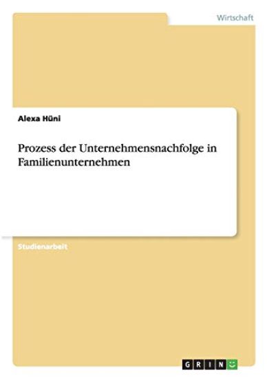 Prozess der Unternehmensnachfolge in Familienunternehmen