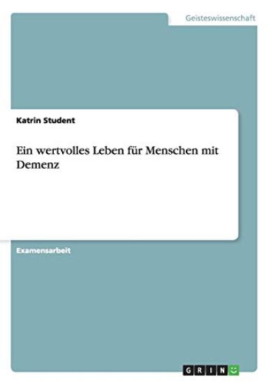 Ein wertvolles Leben für Menschen mit Demenz