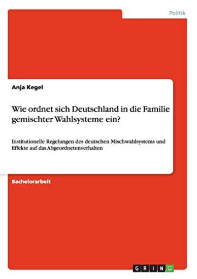 Wie Ordnet Sich Deutschland in Die Familie Gemischter Wahlsysteme Ein?