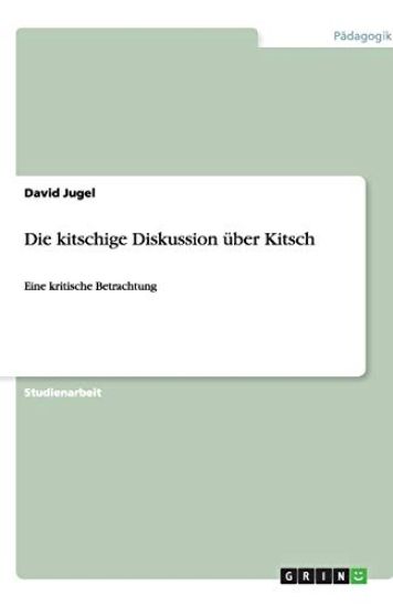 Die kitschige Diskussion über Kitsch