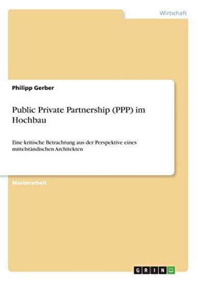 Public Private Partnership (PPP) im Hochbau