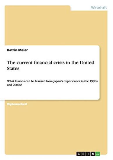 The current financial crisis in the United States